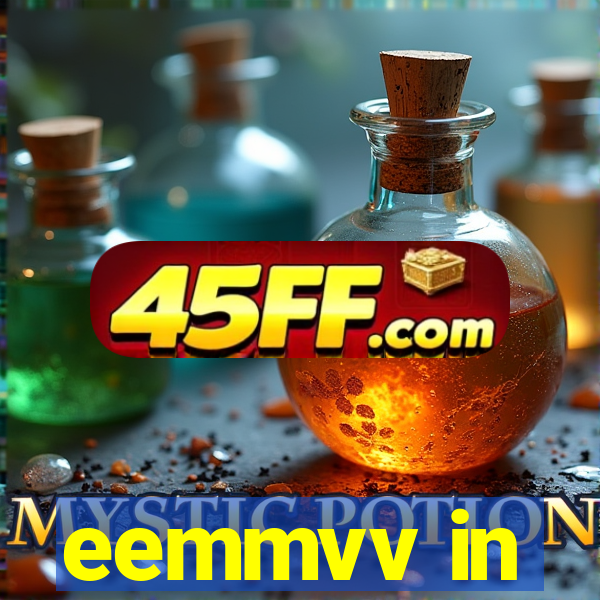 eemmvv in